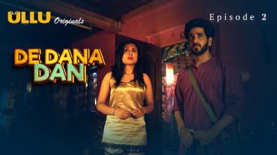 De Dana Dan (Season 01) (2024) E02 Hindi Ullu WEB Series