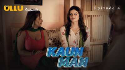 Kaun Man (Season 01) (2024) E04 Hindi ULLU Originals WEB Series