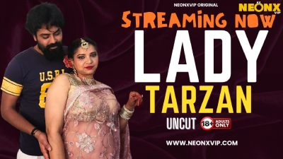 Lady Tarzan (2024) Hindi Neonx Short Film