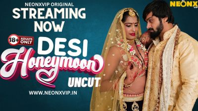 Desi Honeymoon (2024) Hindi Neonx Short Film